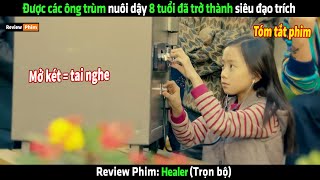 Được các ông trùm nuôi dậy 8 tuổi đã trở thành siêu đạo trích  Review phim hay [upl. by Anabella]