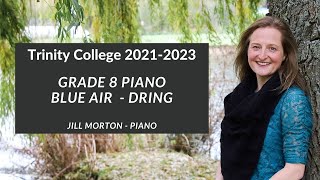 Blue Air  Dring Grade 8 Trinity College Piano 20212023 Jill Morton  Piano [upl. by Yeh]