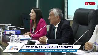 CANLI  Adana Büyükşehir Belediyesi 2024 Yılı Nisan Ayı Olağan Meclis Toplantısı 1 Oturum [upl. by Beebe]