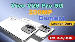 Vivo V26 Pro 5G 200MP Camera MediaTek Dimensity 9000 Plus100W Charger Upcoming mobile [upl. by Gilliette211]