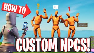 How To Make CUSTOM NPCs In Fortnite CREATIVE [upl. by Harts873]