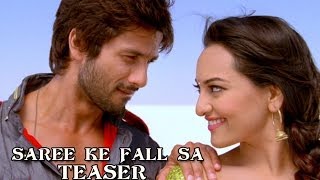 Saree Ke Fall Sa Uncut Teaser  RRajkumar   Sonakshi Sinha amp Shahid Kapoor [upl. by Eltsryk]