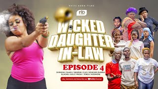 WICKED DAUGHTER INLAW EPISODE 4 [upl. by Esorylime926]