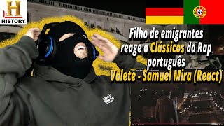 Valete  Samuel Mira React I Filho de Emigrantes reage a clÃ¡ssicos do Rap tuga13 [upl. by Gilliam491]