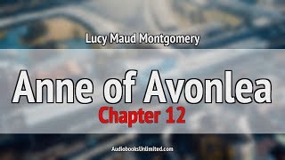 Anne of Avonlea Audiobook Chapter 12 [upl. by Ullman]