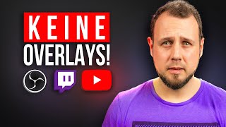 STREAMER brauchen KEINE OVERLAYS Trotzdem professionell [upl. by Tullius920]