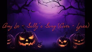 Amy Lee  Sally’s Song Cover  Lyrics [upl. by Enois]