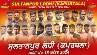 🔴Live Sultanpur Lodhi Kapurthala Kabaddi Cup 15 Nov 2024 [upl. by Uke]