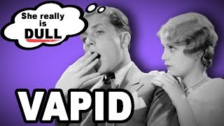 😑 Learn English Words VAPID  Meaning Vocabulary with Pictures and Examples [upl. by Norraf]