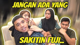 JANGAN ADA YANG SAKITIN FUJI FADLY NGAMUK [upl. by Aiuqenehs]