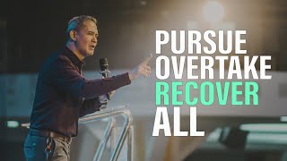 PURSUE OVERTAKE RECOVER ALL by Bishop Art Gonzales [upl. by Monah]