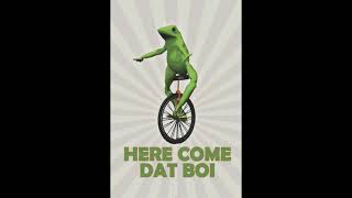 Dat boi theme [upl. by Aissac946]