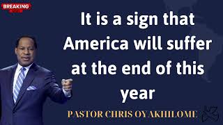 It is a sign that America will suffer at the end of this year PASTOR CHRIS OYAKHILOME [upl. by Ahsinra]