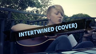 Intertwined  dodie cover  Realisticallysaying [upl. by Yatnoj]