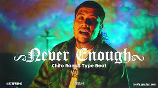 FREE Chito Rana x Bravo The Bagchaser Type Beat 2024  quotNever Enoughquot [upl. by Leis145]