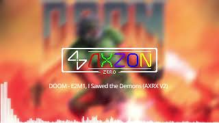 DOOM 1993  I Sawed the Demons AXRX V2 [upl. by Aicnetroh232]