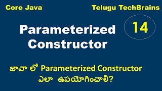 Parameterized Constructor in Java  Explanation in Telugu  తెలుగులో [upl. by Woehick]