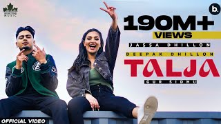 Talja Official Video Jassa Dhillon  Deepak Dhillon  Gur Sidhu  Punjabi Song  Above All Album [upl. by Neala]