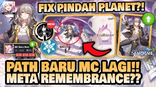 AKHIRNYA PINDAH PLANET MC Path Remembrance Drip Marketing 30🤔  Honkai Star Rail [upl. by Oker]