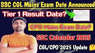 CGL Mains Exam Date Announced ✅ CPO Mains 2024 Date  Physical Result SSC CGL Tier 1 Result Update [upl. by Nnaeus932]