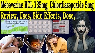 Mebeverine Hydrochloride 5mg amp Chlordiazepoxide tablets 135mg  Colospa x tablet hindi  Side Effect [upl. by Carleton]