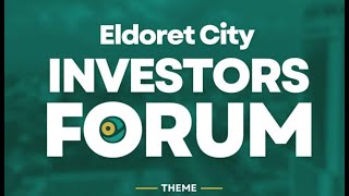 ELDORET CITY INVESTORS FORUM ORGANIZED BY ELDOHUB IN PATNERSHIP WITH UK KENYA TECH HUB [upl. by Rhys]