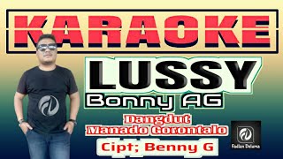 LUSI Bonny AG KARAOKE Dangdut Sulawesi Manado Gorontalo Cipt Benny G [upl. by Dwight]