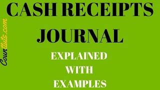 Cash Receipts Journal CRJ  Explained with Examples [upl. by Martinic927]