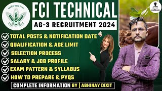 FCI AG3 Technical Recruitment 2024  FCI AG3 Vacancy 2024  Full Information  Agriculture amp GK [upl. by Tilagram]