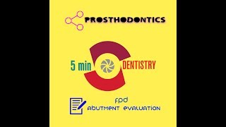 Abutment  evaluation and selection  FPD fixed partial dentureProsthodontics quick notes [upl. by Sanson837]