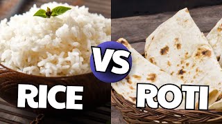 roti vs rice for fat loss and muscle gain [upl. by Buskus]