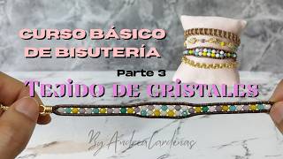 Tejido de Cristales  CURSO Básico de Bisutería [upl. by Yoshiko]