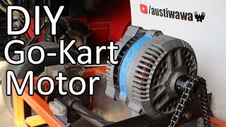 Converting a Car Alternator into a Go Kart Motor [upl. by Mahala]