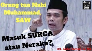 Orang Tua Nabi Muhammad SAW di Surga atau Neraka  Kajian Tanya Jawab Ustadz Abdul Somad Lc MA [upl. by Yeorgi]