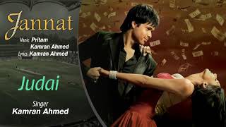 Judai  Jannat  Kamran Ahmed  Pritam  Emraan Hashmi  Full Audio Song [upl. by Atoel826]