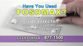 Injury Lawyer Glen Lerner  Dangerous Drug Fosamax Dead Jaw Injury [upl. by Dewie]