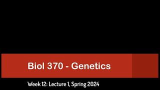 CSULB Spring 2024 Biol 370  Week 12 Lecture 1 [upl. by Mcmaster]