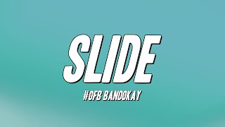 OFB Bandokay  Slide Lyrics [upl. by Akcirahs]