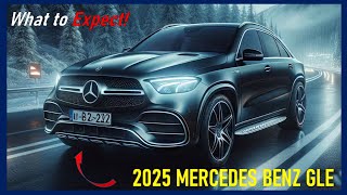 2025 Mercedes GLE  Price Release Date amp What to Expect [upl. by Jesse]