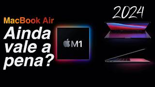 Macbook Air M1 Vale a Pena em 2024 Review Completo Após 1 Ano [upl. by Rolf]