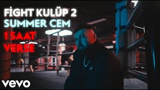 Fight Kulüp 2  Summer Cem Verse 1 Saat [upl. by Hsiwhem]