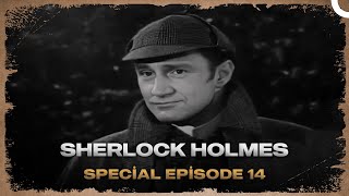 Sherlock Holmes  Special Episode 14 [upl. by Ng]