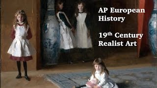 AP Euro 19th Century Realism [upl. by Etana431]