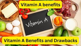 Vitamin A Illuminating Benefits and Drawbacks  Vitamin A benefits  Vitamin A Side Effects [upl. by Milks9]