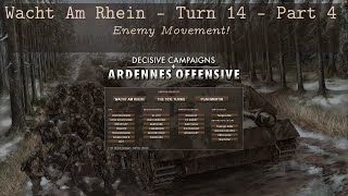 Decisive Campaigns  Ardennes Offensive  Wacht Am Rhein  19 Dec 1944  Turn 14  Part 4 [upl. by Christiane]