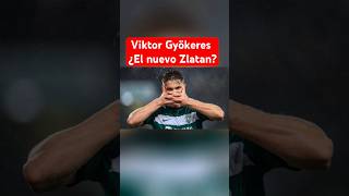 ¿El nuevo ZlatanViktor Gyökeres [upl. by Haimorej]