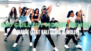 SAD GIRLZ LUV MONEY Remix  Amaarae Feat Kali Uchis amp Moliy Dance Fitness Choreo  Zumba [upl. by Nevaj40]