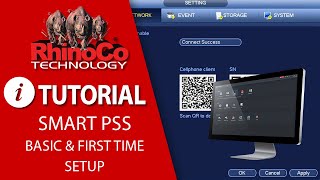 Using SmartPSS  Basics and first time setup [upl. by Remde508]