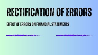 Accounting errors effect on financial statements [upl. by Sirap]