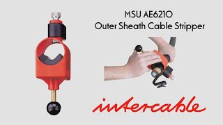 Intercable MSU AE6210 Outer Sheath Stripper [upl. by Noinatrad502]